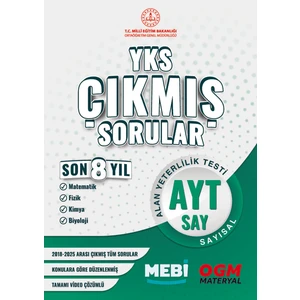 Yks- Ayt Çıkmış Sorular Sayısal Son 8 Yıl 2018-2025 (Meb)