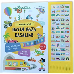 Akademi Çocuk Seslerin Gücü: Haydi Gaza Basalım! - Araçlar Hakkında İlginç Bilgiler (Dev Boyut Sesli Kitap + 50'den Fazla Araç Sesi)