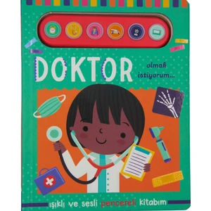 Işıklı ve Sesli Pencereli Kitabım - Doktor Olmak İstiyorum