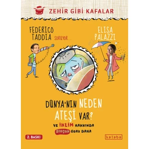 Dünya’nın Neden Ateşi Var ? - Federico Taddia - Elisa Palazzi