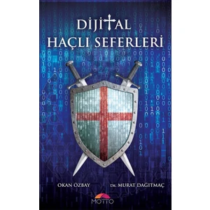 Motto Yayınları Dijital Haçlı Seferleri - Murat Dağıtmaç