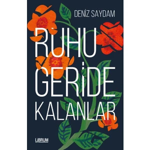 Librum Kitap Ruhu Geride Kalanlar
