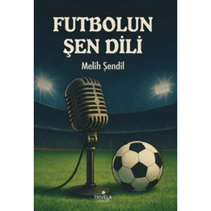 Futbolun Şen Dili