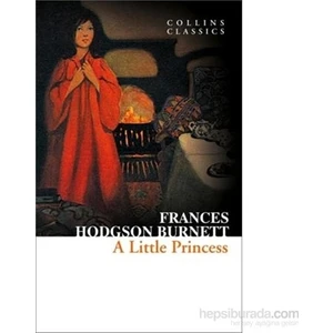 A Little Princess - Collins Classics - Frances Hodgson Burnett