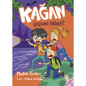 Timaş Çocuk Kağan - Göldeki Hayalet