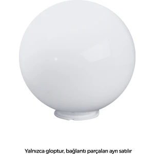 Yakan Aydınlatma 1 Adet  Ø30cm Küre Glop  Akrilik Opal yalnızca gloptur bağlantı parçasına ihtiyaç duyar