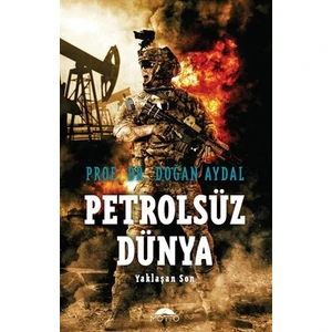 Yayınları Petrolsüz Dünya - Doğan Aydal