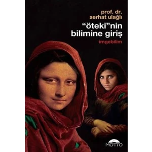 Yayınları Öteki'nin Bilimine Giriş İmgebilim - Serhat Ulağlı