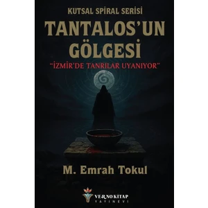 Kutsal Spiral Serisi - Tantalos’un Gölgesi