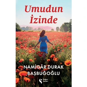 Doğan Solibri Umudun İzinde - Namigâr Durak Başbuğoğlu