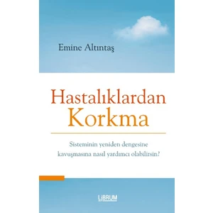 Librum Kitap Hastalıklardan Korkma