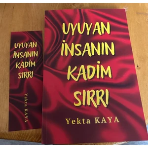 Yekta Kaya Uyuyan İnsanın Kadim Sırrı