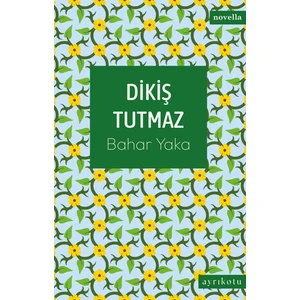 Ayrıkotu Yayınları Dikiş Tutmaz
