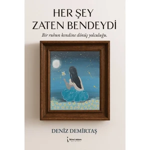 İkinci Adam Yayınları Her Şey Zaten Bendeydi