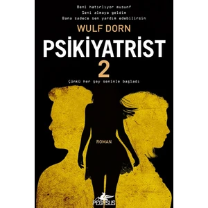 Pegasus Yayınları Psikiyatrist 2 – Wulf Dorn