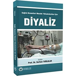 Güneş Tıp Kitabevleri Diyaliz SHMYO için Prof. Dr. Serhan Tuğlular 266 Sayfa Ciltsiz Kitap