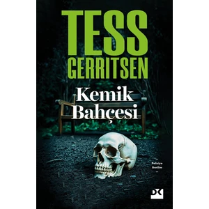 Kemik Bahçesi - Tess Gerritsen