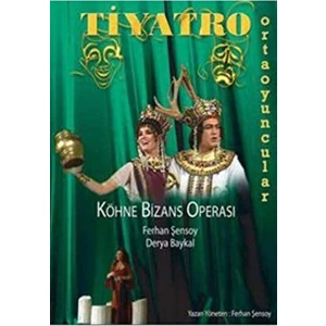 Köhne Bizans Operası Ferhan Şensoy DVD Formatında Eğlenceli Tiyatro Komedisi 123 dk