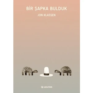 Usturlab Kitap Bir Şapka Bulduk