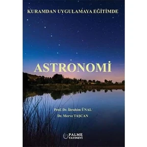 Astronomi: Kuramdan Uygulamaya Eğitimde