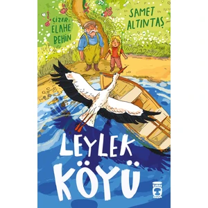 Timaş Çocuk Leylek Köyü - Samet Altıntaş