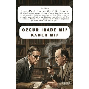 Serüven Yayınevi Özgür Irade Mi? Kader Mi?