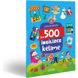 Çocuk Akademi Çocuklar Içı̇n Ilk 500 Ingı̇lı̇zce Kelı̇me