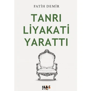 Tilki Kitap Tanrı Liyakati Yarattı
