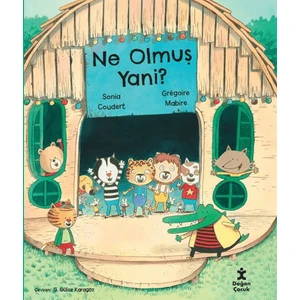 Doğan Çocuk Ne Olmuş Yani? - Sonia Coudert