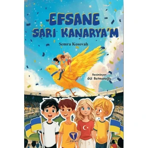 Turkuvaz Çocuk Efsane Sarı Kanarya’m