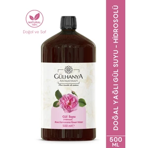 Gülhanya Aromaterapi Gülhanya Doğal Yağlı Gül Suyu 500ML Tüm Cilt Tipleri İçin Yenileyici Etki ve Gül İçeriği