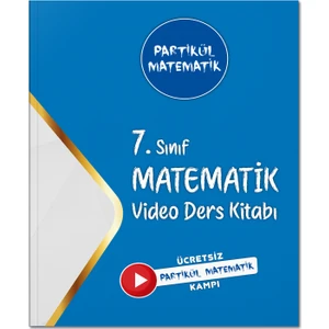 7. Sınıf Partikül Matematik Video Ders Kitabı