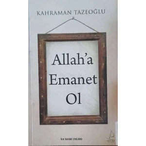 Destek Yayınları Allah'a Emanet Ol - Kahraman Tazeoğlu