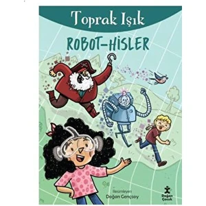Doğan Çocuk Robot Hisler - Toprak Işık