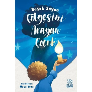 İthaki Çocuk Yayınları Gölgesini Arayan Çocuk