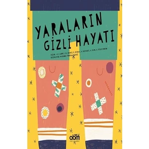 Yaraların Gizli Hayatı