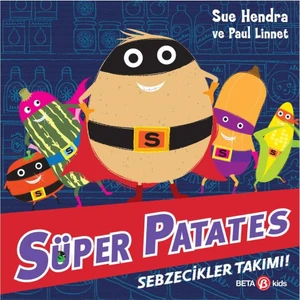 Beta Kids Süper Patates Sebzecikler Takımı