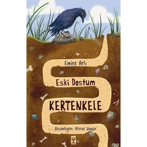 İlk Genç Timaş Eski Dostum Kertenkele