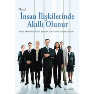 Nasıl Insan Ilişkilerinde Akıllı Olunur