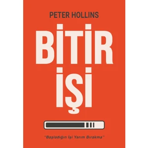 Bitir Işi - Başladığın Işi Yarım Bırakma