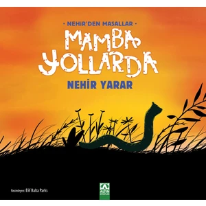 Altın Kitaplar Mamba Yollarda - Nehir Yarar