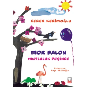 Kırmızı Kedi Yayınevi MOR BALON MUTLULUK PEŞİNDE