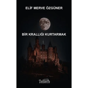 Telmih Kitap Bir Krallığı Kurtarmak