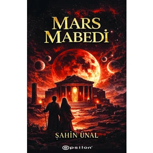 Epsilon Yayınevi Mars Mabedi - Şahin Ünal