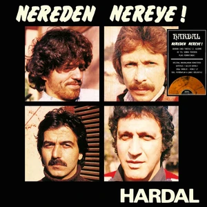 Hardal - Nereden Nereye !  (Renkli Plak)