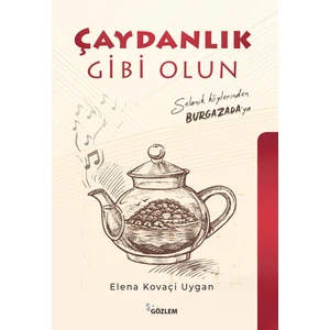 Gözlem Gazetecilik Çaydanlık Gibi Olun