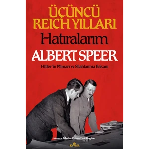 Kronik Kitap Üçüncü Reich Yılları - Hatıralarım - Albert Speer