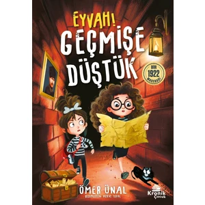 Kronik Kitap Eyvah Geçmişe Düştük! - Ömer Ünal