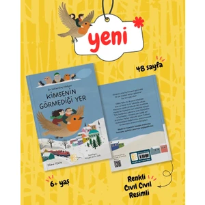 Kimsenin Görmediği Yer