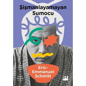 Şişmanlayamayan Sumocu - Eric-Emmanuel Schmitt